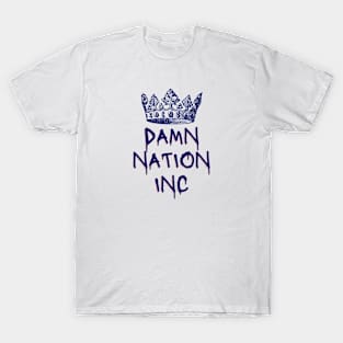 Damn Nation Inc (dark text) T-Shirt